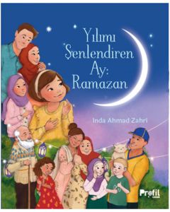 Yılımı Şenlendiren Ay Ramazan
