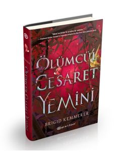 Ölümcül Cesaret Yemini (Ciltli)