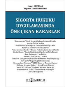 Sigorta Hukuku Uygulamasında Öne Çıkan Kararlar 