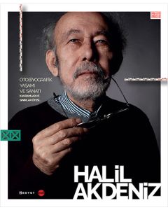 Halil Akdeniz: Otobiyografik Yaşamı ve Sanatı, Kavramlar ve Sınırlar Ötesi