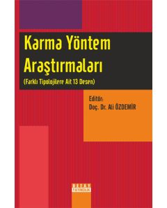 Karma Yöntem Araştırmaları (Farklı Tipolojilere Ait 13 Desen)