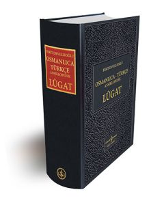 Osmanlıca-Türkçe Ansiklopedik Lûgat (Ciltli)