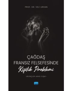 Çağdaş Fransız Felsefesinde Kişilik Problemi (Bilinçler Arası İlişki)