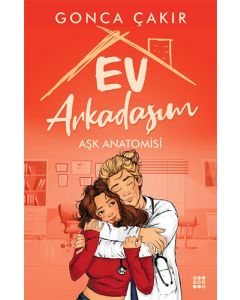 Ev Arkadaşım - Aşk Anatomisi