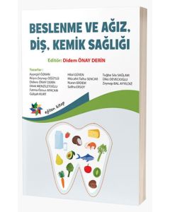 Beslenme ve Ağız, Diş, Kemik Sağlığı