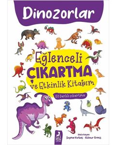 Eğlenceli Çıkartma ve Etkinlik Kitabım - Dinazorlar