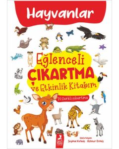 Eğlenceli Çıkartma ve Etkinlik Kitabım - Hayvanlar
