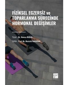 Fiziksel Egzersiz ve Toparlanma Sürecinde Hormonal Değişimler