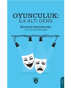 Oyunculuk - İlk Altı Ders