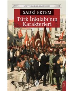 Türk İnkılabının Karakterleri