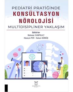 Pediatri Pratiğinde Konsültasyon Nörolojisi Multidisipliner Yaklaşım