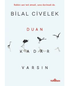 Duan Kadar Varsın