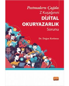 Postmodern Çağda Z Kuşağının Dijital Okuryazarlık Sorunu
