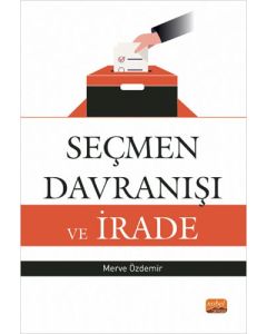 Seçmen Davranışı ve İrade