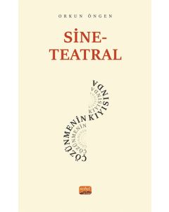 Sine-Teatral Çözünmenin Kıyısında