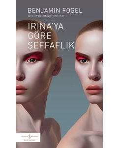 Irina’ya Göre Şeffaflık