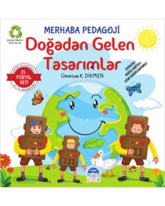 21. Yüzyıl Seti Merhaba Pedagoji - Doğadan Gelen Tasarımlar