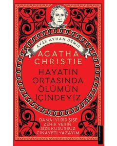 Hayatın Ortasında Ölümün İçindeyiz - Agatha Christie