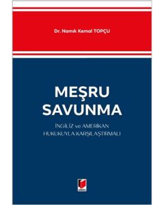 Meşru Savunma - İngiliz ve Amerikan Hukukuyla Karşılaştırmalı