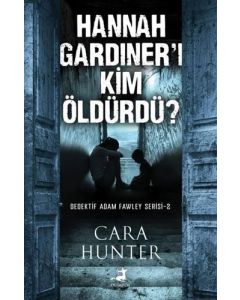 Hannah Gardiner'i Kim Öldürdü? 