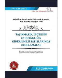 Taşınmazın İpoteğin ve Ortaklığın Giderilmesi Satışlarında Uygulamalar 