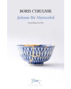 Şahane Bir Mutsuzluk