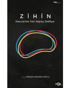 Zihin - Descartes'tan Yapay Zekaya
