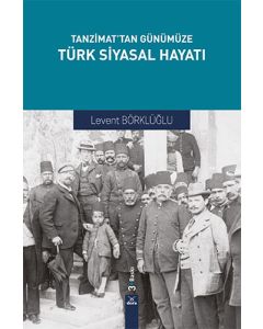 Tanzimat’tan Günümüze Türk Siyasal Hayatı