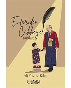 Entariden Cübbeye Anılar