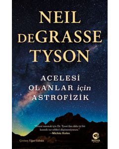 Acelesi Olanlar İçin Astrofizik