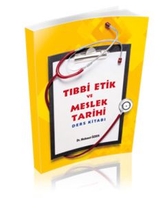 Tıbbi Etik ve Meslek Tarihi Ders Kitabı