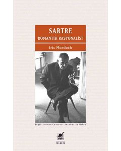 Sartre Romantik Rasyonalist