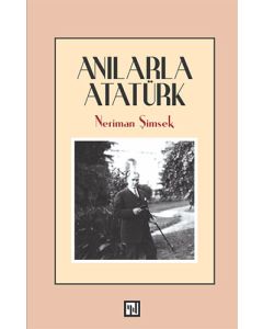 Anılarla Atatürk