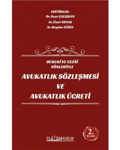 Avukatlık Sözleşmesi ve Avukatlık Ücreti