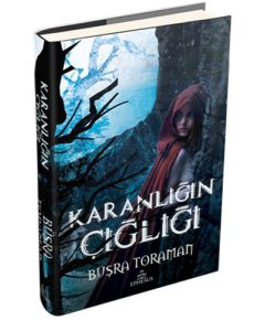 Karanlığın Çığlığı (Ciltli)
