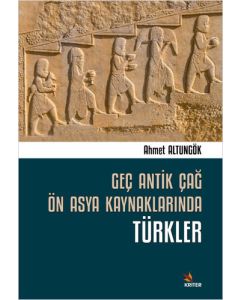 Geç Antik Çağ Ön Asya Kaynaklarında Türkler