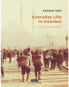 Everyday Life in Istanbul