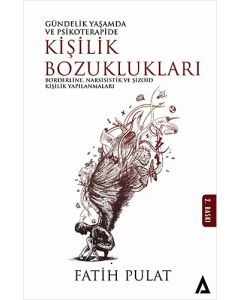 Gündelik Yaşamda ve Psikoterapide Kişilik Bozuklukları