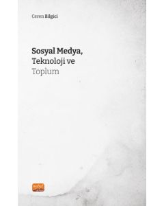 Sosyal Medya, Teknoloji ve Toplum