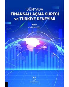 Dünyada Finansallaşma Süreci ve Türkiye Deneyimi