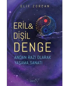 Eril & Dişil Denge - Andan Razı Olarak Yaşama Sanatı