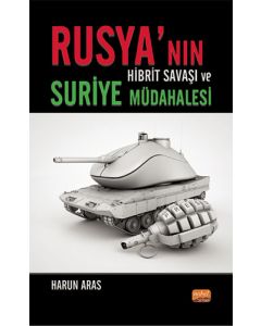 Rusya’nın Hibrit Savaşı ve Suriye Müdahalesi