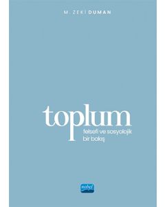 Toplum - Felsefi ve Sosyolojik Bir Bakış