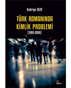 Türk Romanında Kimlik Problemi