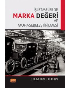İşletmelerde Marka Değeri ve Muhasebeleştirilmesi