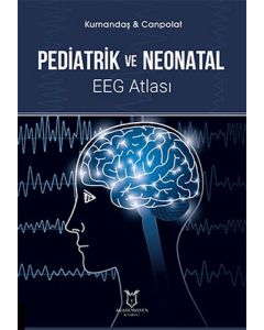 Pediatrik ve Neonatal EEG Atlası (Ciltli)