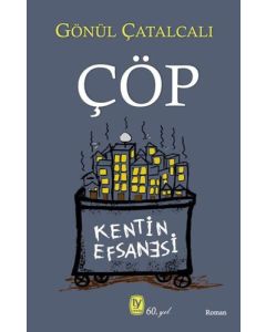 Çöp - Kentin Efsanesi