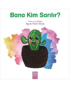 Bana Kim Sarılır?