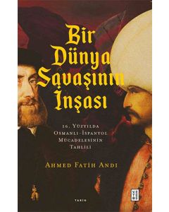 Bir Dünya Savaşının İnşası