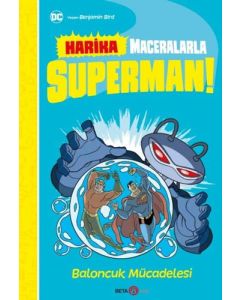 DC Harika Maceralarla Süperman! - Baloncuk Mücadelesi